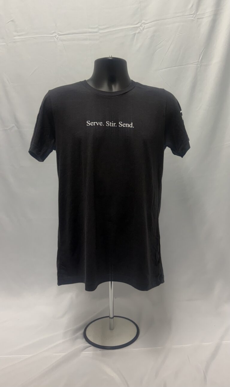 Black custom t-shirt featuring a clean white chest print reading Serve. Stir. Send.